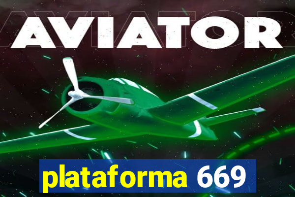 plataforma 669